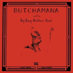 BUTCHAMANA & THE B... - INDIAN DREAM