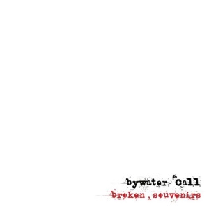 Bywater Call - BROKEN SOUVENIRS (1 x CD)