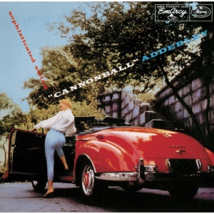 CANNONBALL ADDERLEY, N... - SOPHISTICATED SWING