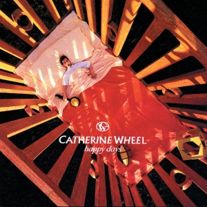 CATHERINE WHEEL - HAPPY DAYS (2 x LP)