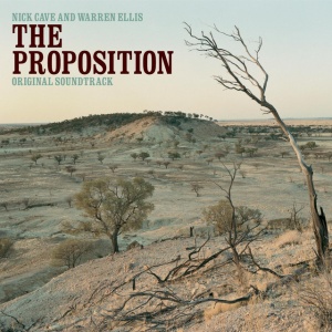 CAVE, NICK & WARREN ELLIS - THE PROPOSITION