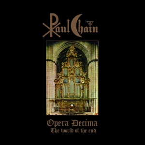 CHAIN, PAUL - OPERA DECIMA