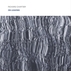 CHARTIER, RICHARD - ON LEAVING