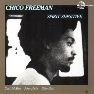 Chico Freeman - SPIRIT SENSITIVE (1 x LP)