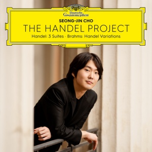 CHO, SEONG-JIN - THE HANDEL PROJECT: HANDEL-SUITES & BRAHMS-VARIATI