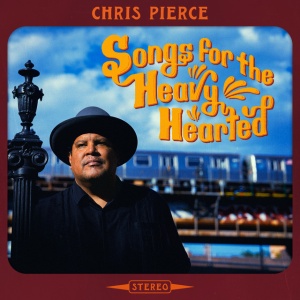 Chris Pierce - SONGS FOR THE HEAVY HEARTED (1 x CD)