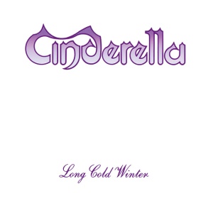 CINDERELLA - LONG COLD WINTER