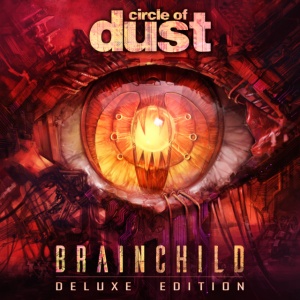 CIRCLE OF DUST - BRAINCHILD