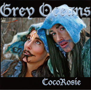 CocoRosie – албум Grey Oceans (CD)