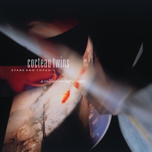 COCTEAU TWINS - STARS AND TOPSOIL