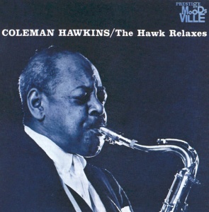 Coleman Hawkins - THE HAWK RELAXES (1 x LP)
