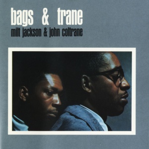 COLTRANE, JOHN - BAGS & TRANE