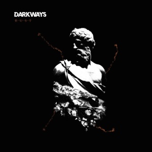 Darkways - RUST (1 x LP)