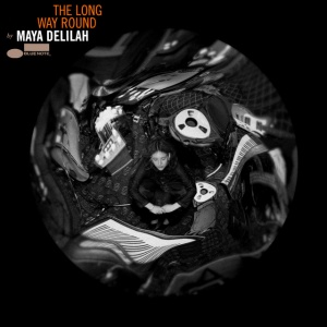 DELILAH, MAYA - THE LONG WAY ROUND