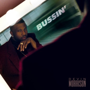 Devin Morrison - BUSSIN' (1 x LP)