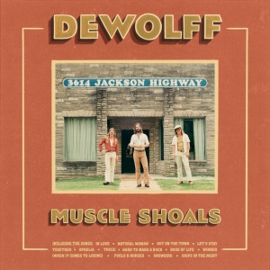 DEWOLFF - MUSCLE SHOALS