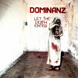 DOMINANZ - LET THE DEATH ENTER