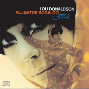 DONALDSON, LOU - ALLIGATOR BOGALOO