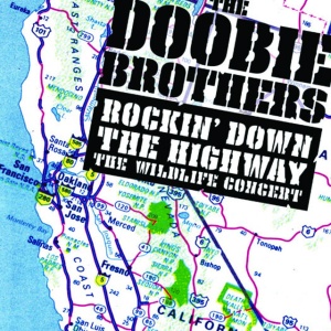 DOOBIE BROTHERS - ROCKIN' DOWN THE HIGHWAY