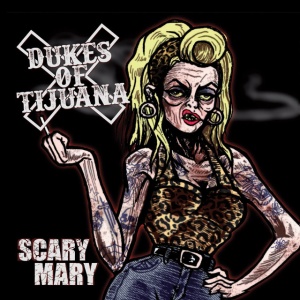 Dukes of Tijuana - SCARY MARY (1 x CD)