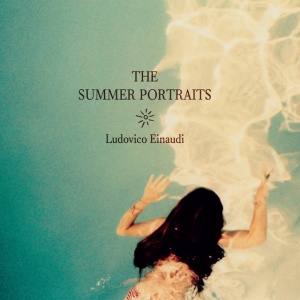 EINAUDI, LUDOVICO - THE SUMMER PORTRAITS