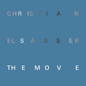 ELSASSER, CHRISTIAN - THE MOVE