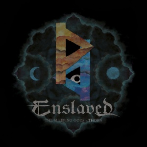 ENSLAVED - SLEEPING GODS - THORN