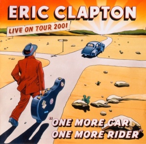 Eric Clapton – албум One More Car, One More Rider (Live On Tour 2001) (CD)