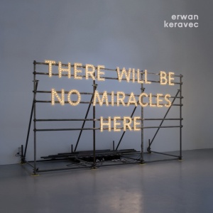 Erwan Keravec - THERE WILL BE NO MIRACLES HERE (1 x CD)
