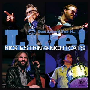 ESTRIN, RICK & THE... - YOU ASKED FOR IT... LIVE!