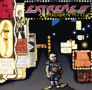 EXTREME - EXTREME II - PORNOGRAFFITTI