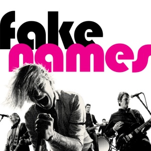 FAKE NAMES - FAKE NAMES