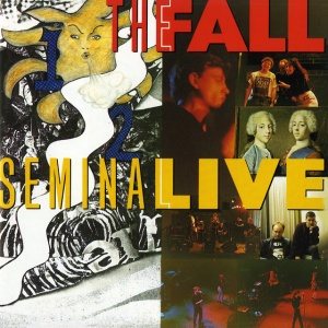 FALL - SEMINAL LIVE