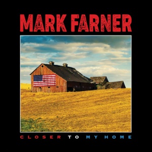 FARNER, MARK - CLOSER TO MY HOME