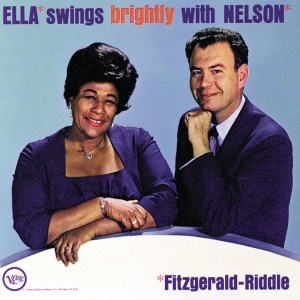 FITZGERALD, ELLA - ELLA SWINGS BRIGHTLY WITH NELSON