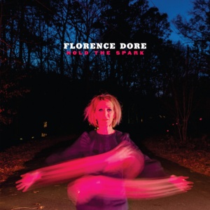 Florence Dore - HOLD THE SPARK (1 x CD)