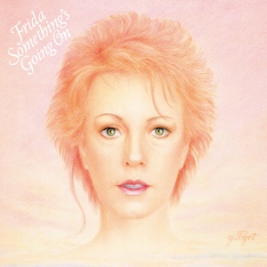 FRIDA - SOMETHING'S GOING ON