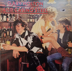 Gary Holton And Casino Steel – албум Gary Holton & Casino Steel