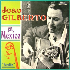 GILBERTO, JOAO - EN MEXICO