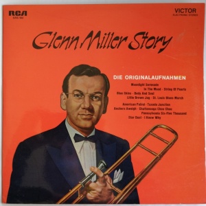 Glenn Miller And His Orchestra – Glenn Miller Story