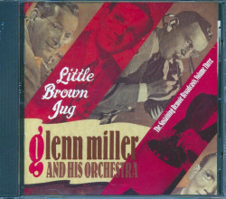 Glenn Miller & His Orchestra - Little Brown Jug: The Sustaining Re (CD)