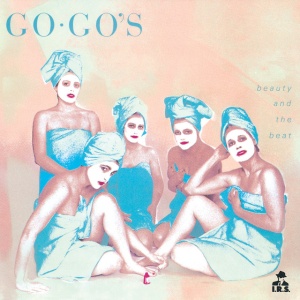 GO-GO'S - BEAUTY AND THE BEAT