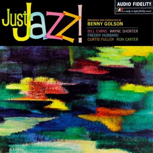 GOLSON, BENNY - JUST JAZZ!
