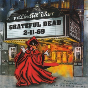 Grateful Dead - FILLMORE EAST 2-11-69 (3 x LP)
