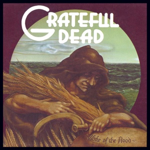 GRATEFUL DEAD - WAKE OF THE FLOOD