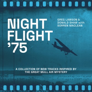 Greg Lawson,Donald Shaw,Sorren Maclean - NIGHT FLIGHT '75 (1 x CD)