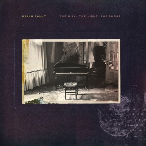 HAIKU SALUT - HILL, THE LIGHT, THE GHOST