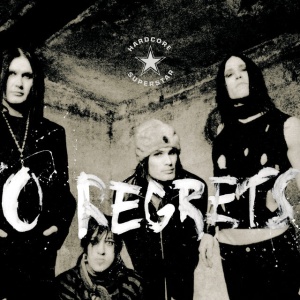 HARDCORE SUPERSTAR - NO REGRETS