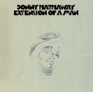 HATHAWAY, DONNY - EXTENSION OF A MAN