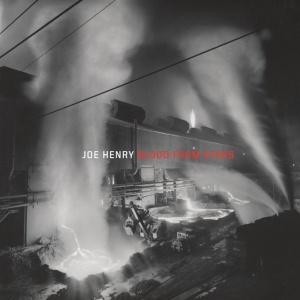 HENRY, JOE - BLOOD FROM STARS